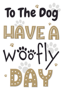 6pk Cards C50 To The Dog - Tiger Feet Ireland